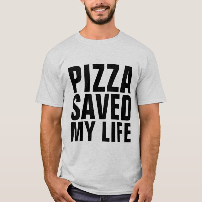 PIZZA SALVOU MINHAS T-Shirts COM FUNDO DE VIDA (Frente)