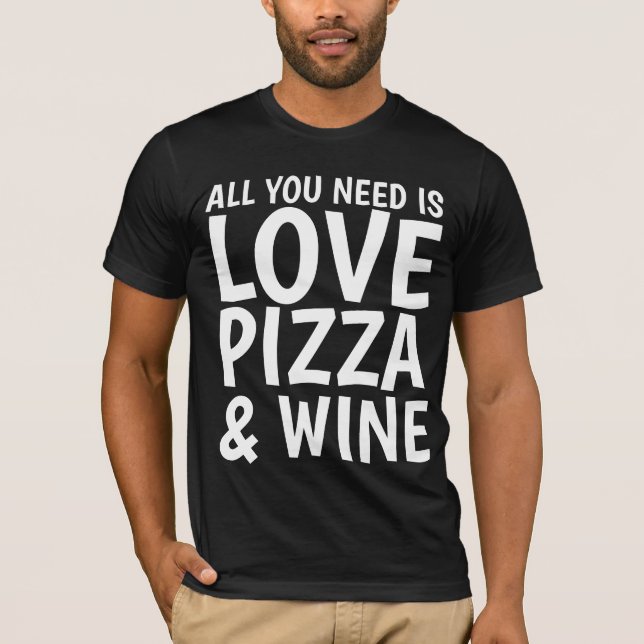 PIZZA WINE ADORA T-shirts engraçadas (Frente)
