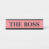 Placa de mesa engraçada "O Chefe" - sinal rosa