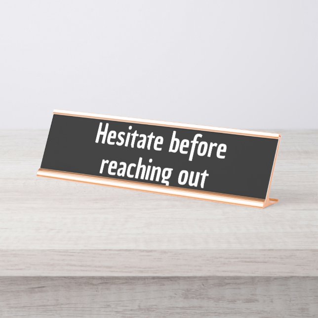 Placa De Mesa Hesite antes de presentear um colega de trabalho p (Frente)