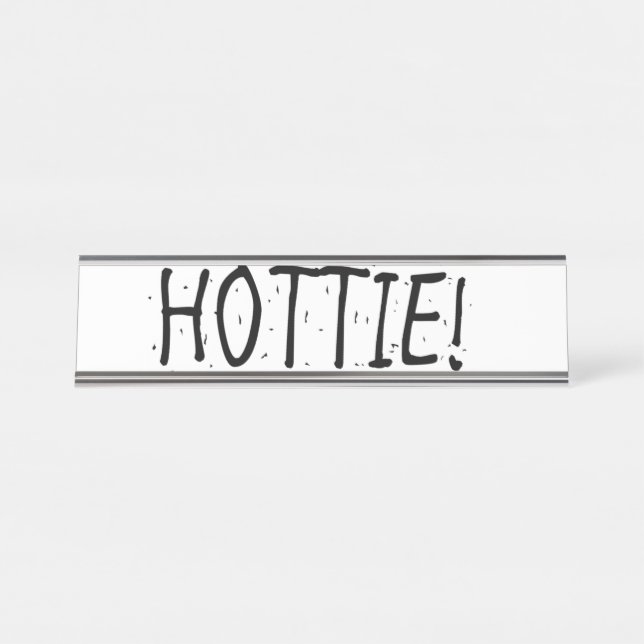 PLACA DE MESA "HOTTIE" (Frente)
