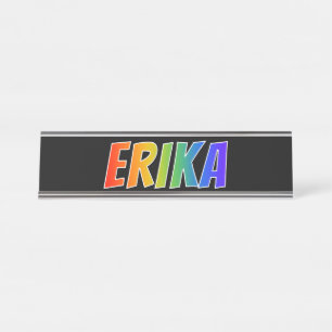 Placa De Mesa Nome "ERIKA": Coloração do arco-íris do