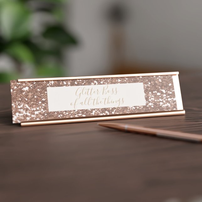 Placa De Mesa Placa de Nome de Mesa Rose Gold Glitter Boss (You're the Glitter Boss of all the things!)