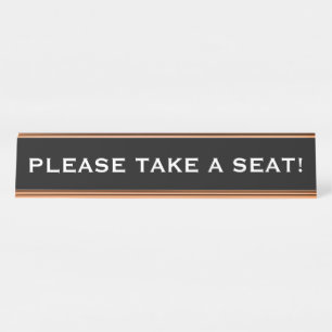 PLACA DE MESA "POR FAVOR, SENTE-SE!"