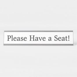 Placa De Mesa Por favor, sente-se!