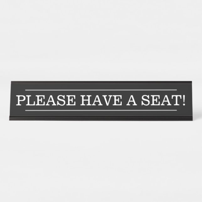 PLACA DE MESA "POR FAVOR, TOME ASSENTO!" (Frente)