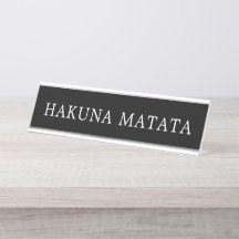 Sinal preto e branco moderno de Hakuna Matata