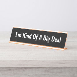 Placa De Mesa Sou meio que um presente grande para colega de tra