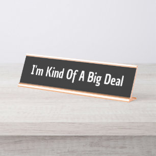 Placa De Mesa Sou meio que um presente grande para colega de tra