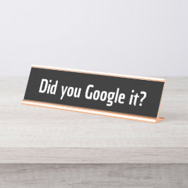 Placa De Mesa Você pesquisou no google? presente engraçado para 