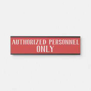 Placa De Porta Sinal de Somente Pessoal Autorizado - Sinal Vermel