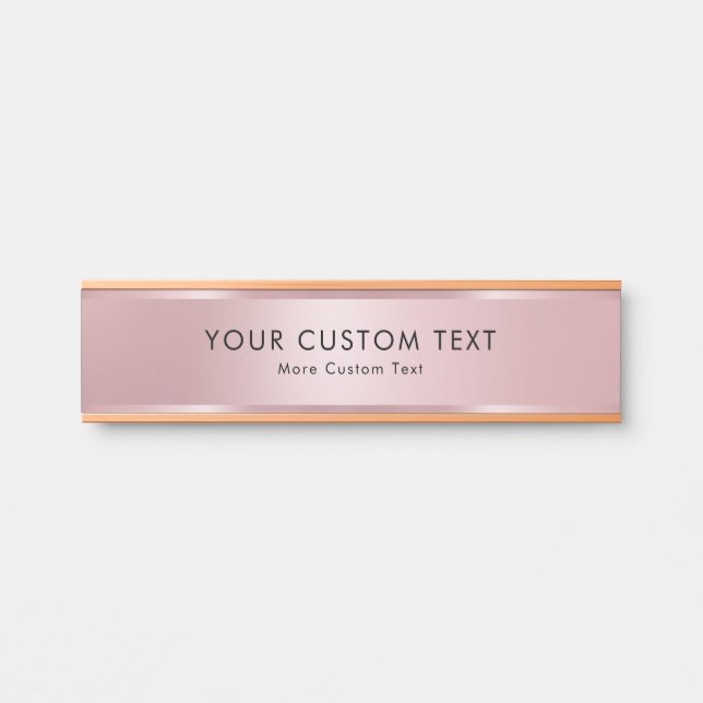 Placa De Porta Your Custom Text Elegant Template Trendy Rose Gold (Frente)