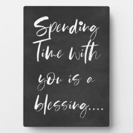 Placa Passar tempo com você é uma citação de bênção