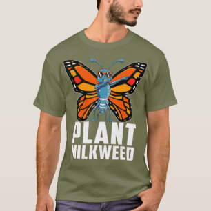 Planta Milkweed T Camisa Dabbing Monarch Butterfly