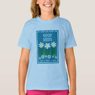 Plantar Boa Motivação Seeds T-Shirt