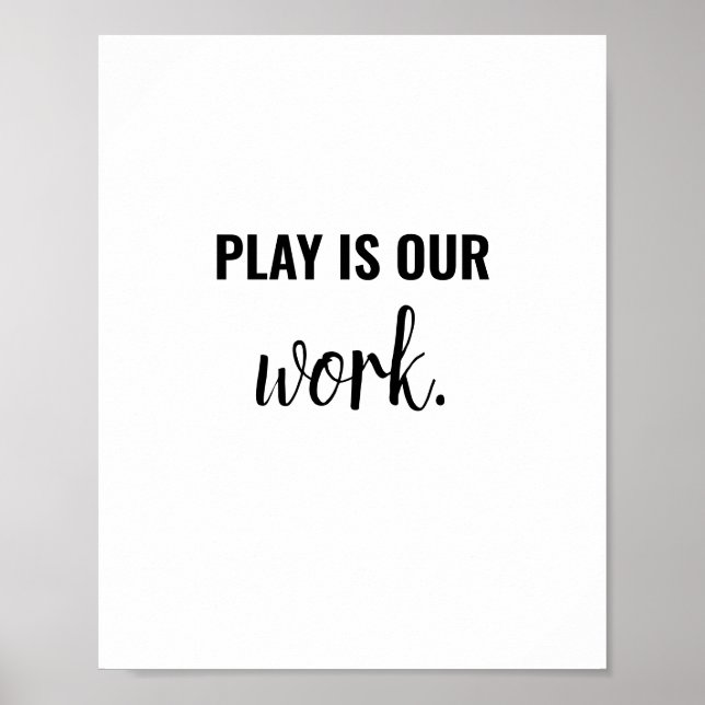 Play is Work Kid Playroom Sign Educational Poster (Frente)