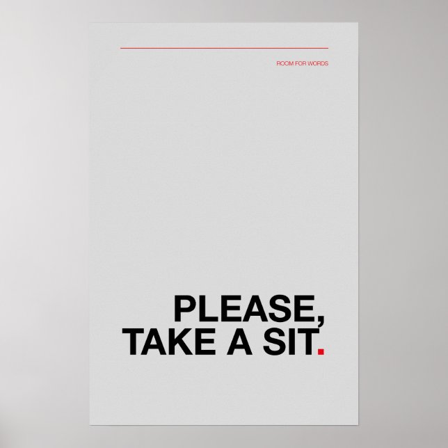 PLEASE, TAKE A SIT – Funny Bathroom Poster (Frente)
