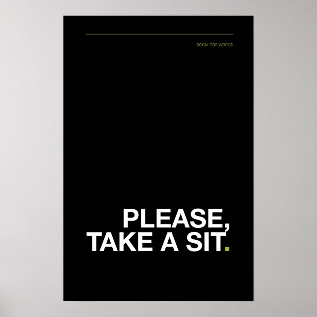 PLEASE, TAKE A SIT – Funny Bathroom Poster (Frente)