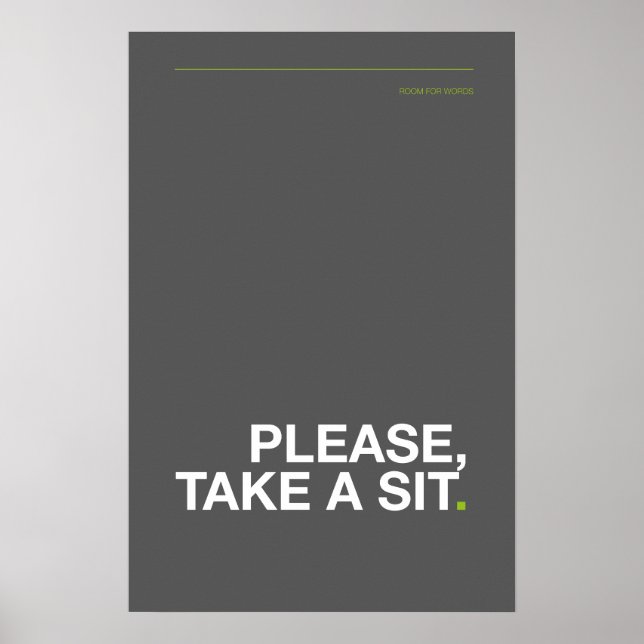 PLEASE, TAKE A SIT – Funny Bathroom Poster (Frente)