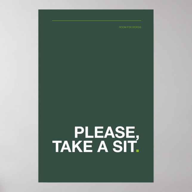 PLEASE, TAKE A SIT – Funny Bathroom Poster (Frente)