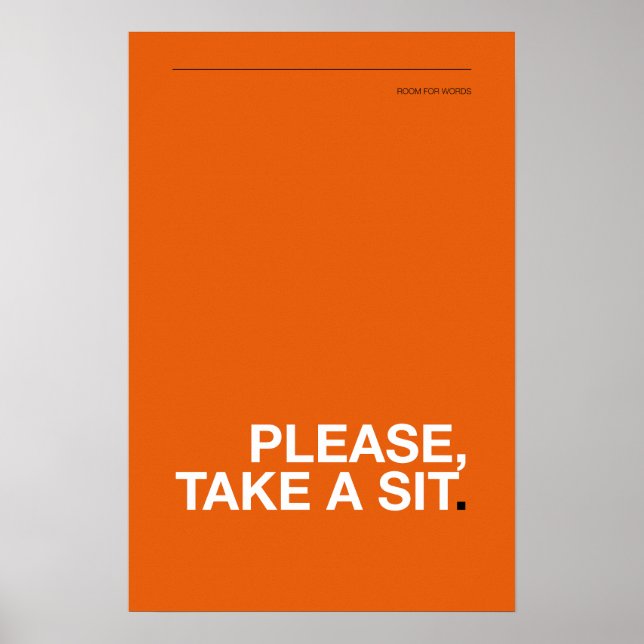 PLEASE, TAKE A SIT – Funny Bathroom Poster (Frente)