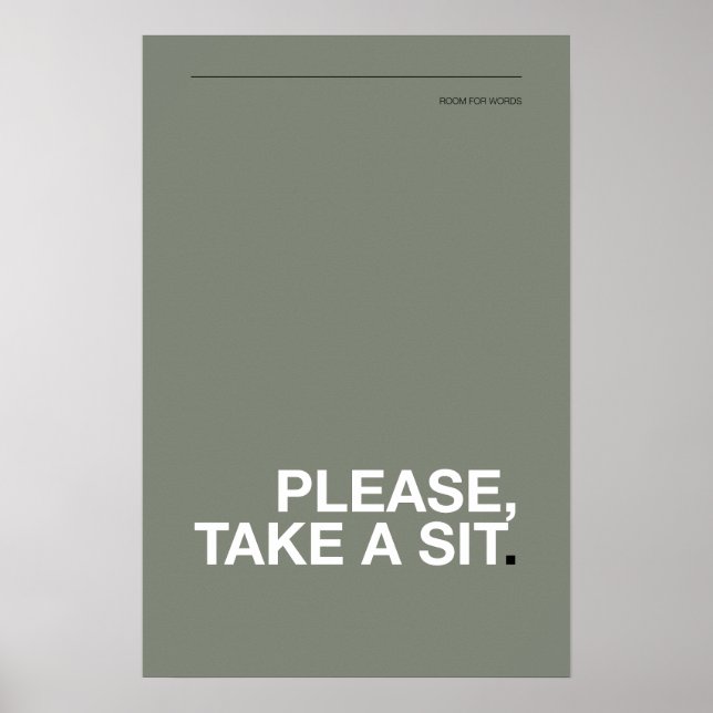 PLEASE, TAKE A SIT – Funny Bathroom Poster (Frente)