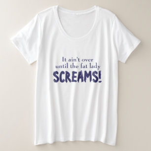 Plus Size Slogan não acabou até a camiseta da maternidade