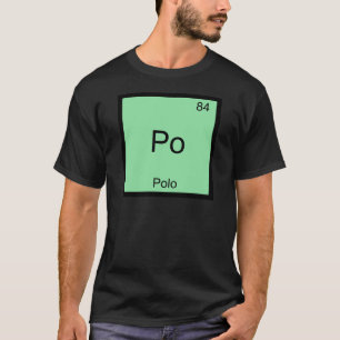 Po - Polo Camiseta engraçada símbolo de elemento q