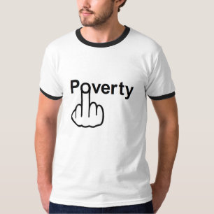 Pobreza T-Shirt