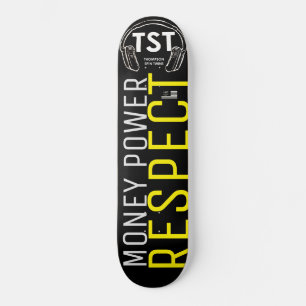 PODER DO DINHEIRO RESPEITO Skateboard