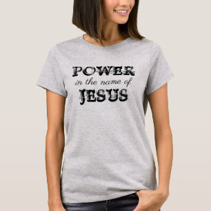Poder em nome de Jesus T-Shirt