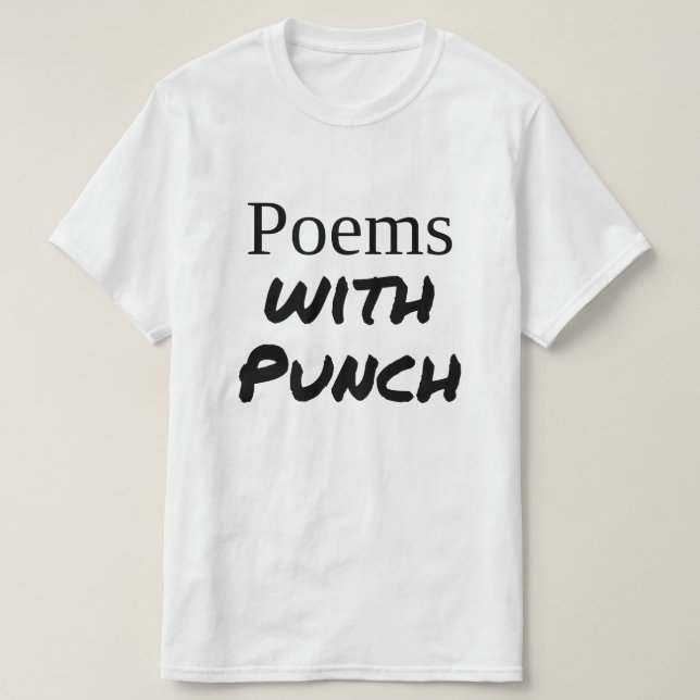 "Poemas com t-shirt de valor do perfurador" (Frente do Design)