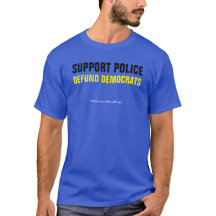 Policial Defund Democrats T-Shirt