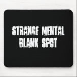 Ponto vazio mental estranho Aa Mousepad<br><div class="desc">Um outro artigo do presente do kool do nosso "recuperou a linha de recuperação"; excelente para um presente de aniversário; é um modelo assim que você pode adicionar seu próprio texto para personalizar; veja mais como isto em: www.zazzle.com/INTHEPRESENT*</div>