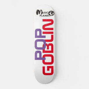 POP GOBLIN / skateboard TST
