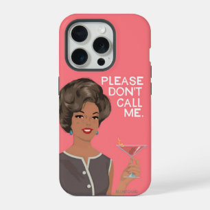 Por favor, não me ligue.