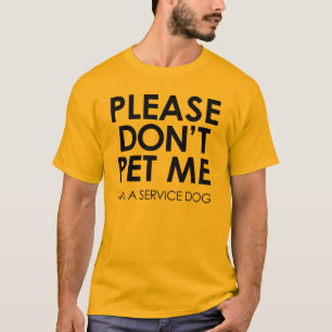 Por favor não pet me, mim são um t-shirt do cão do