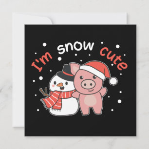 Porco Eu Sou Neve Fofa Boneco de Neve Convite Pun
