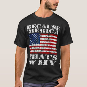 Porque 'MERICA afligiu é por isso a camisa da