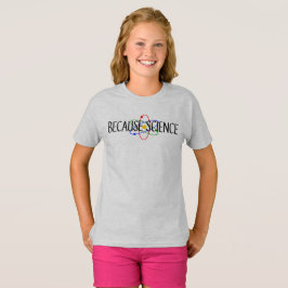 Porque T-Shirt Ciência