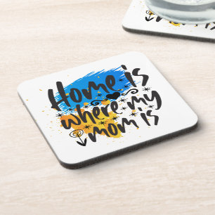Porta-copo A Casa É Onde A Mãe Está