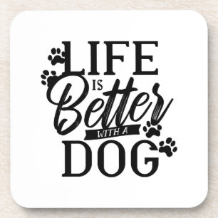 Porta-copo A vida é melhor com um cão