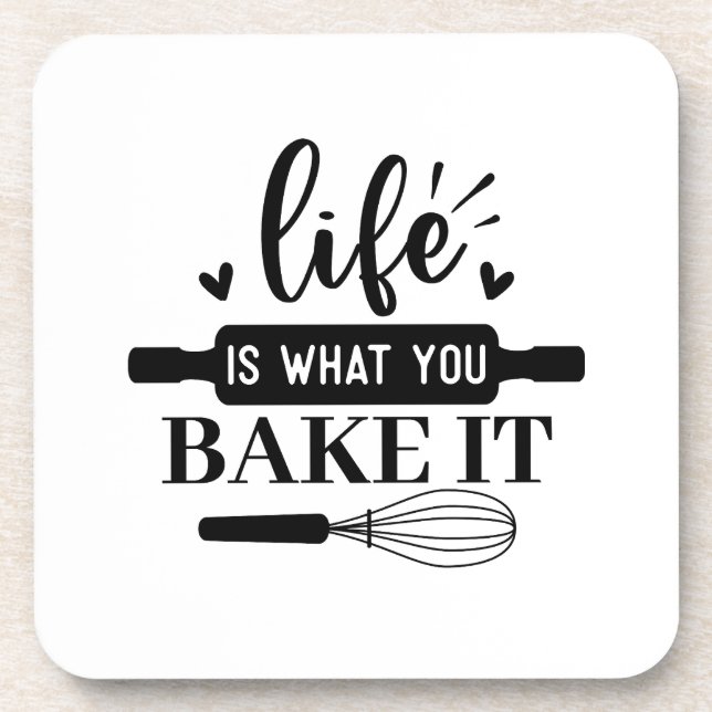 Porta-copo A vida é o que você assar (Frente)