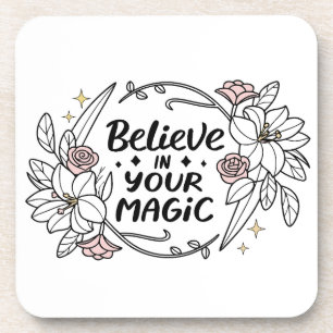 Porta-copo Acredite em sua magia - Inspiração Floral