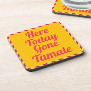 Porta-copo Aqui Hoje Saiu A Coaster Da Bebida Tamale