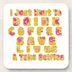 Porta-copo Bela, só quero beber café, salvar vidas e T