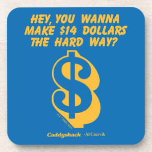 Porta-copo Caddyshack Ei, Quer Ganhar 14 Dólares No Caminho