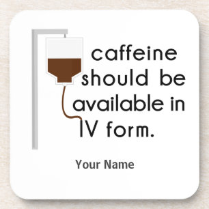 Porta-copo caffeine in IV, nurse humor