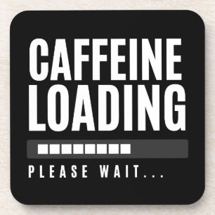 Porta-copo Carregando Cafeína Por Favor Aguarde