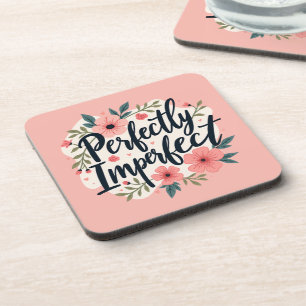 Porta-copo Citação de Tipografia Floral Perfeitamente Imperfe